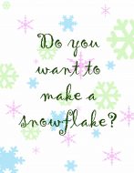 do-you-want-to-make-a-snowflake