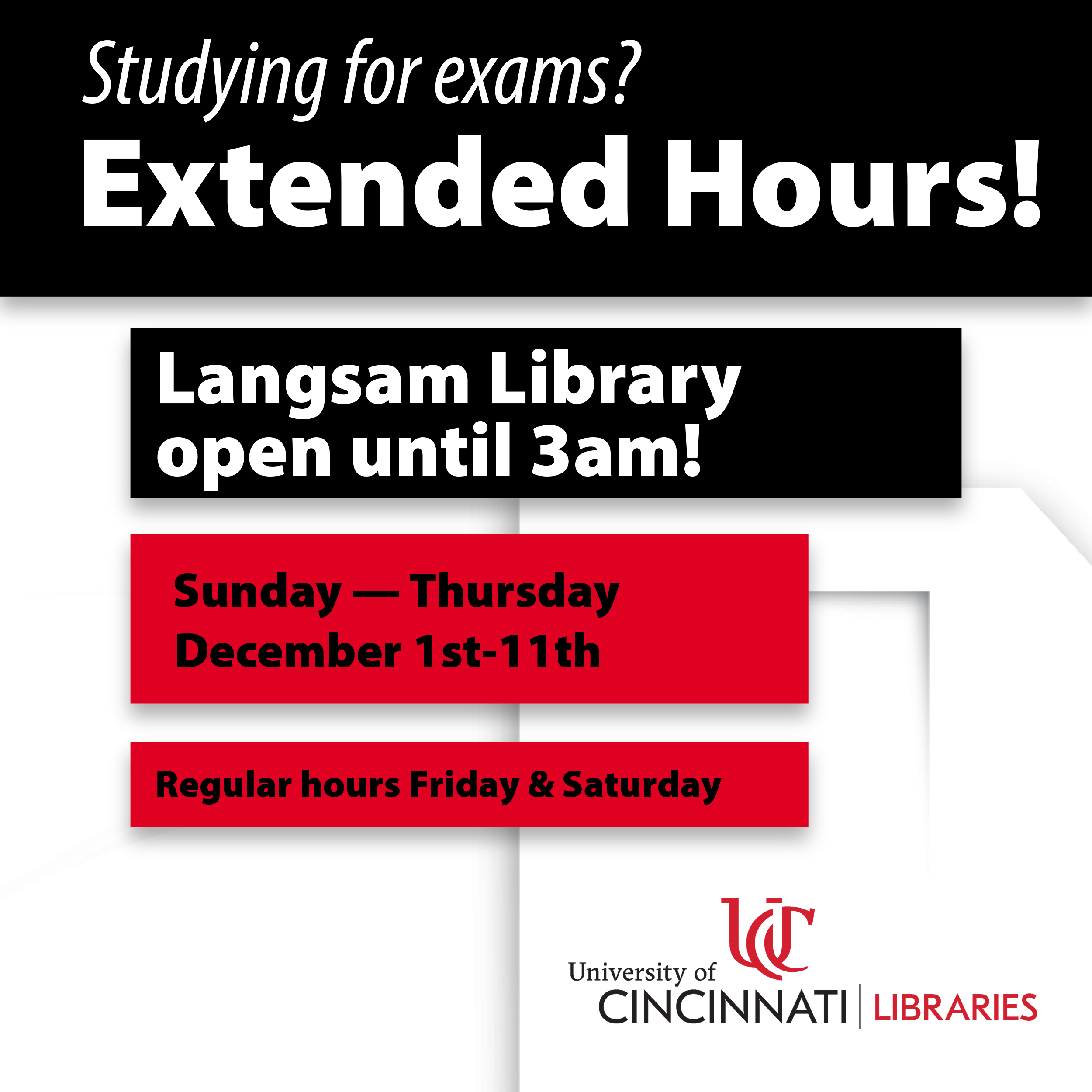 extended hours. langsam library open until 3am, sunday-thursday, dec. 1-11