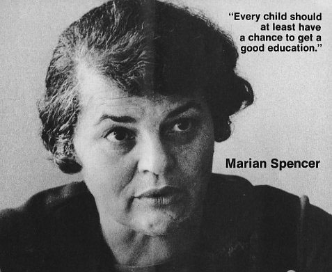 Black and white portrait photograph of Marian Spencer. To the left of her head is a quote of hers "Every child should at least have a chance to get a good education."