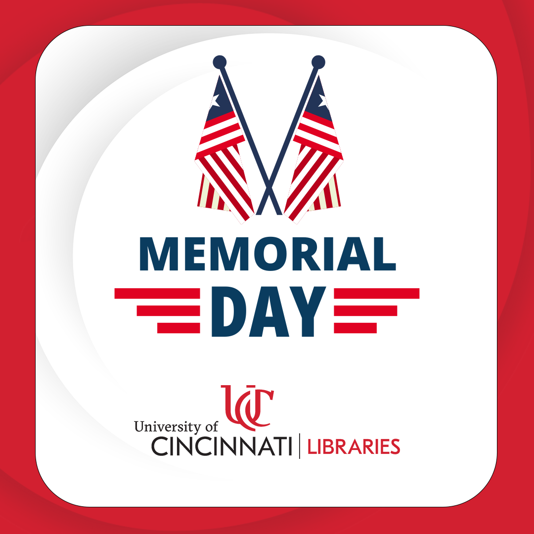 Memorial Day - University of Cincinnati Libraries