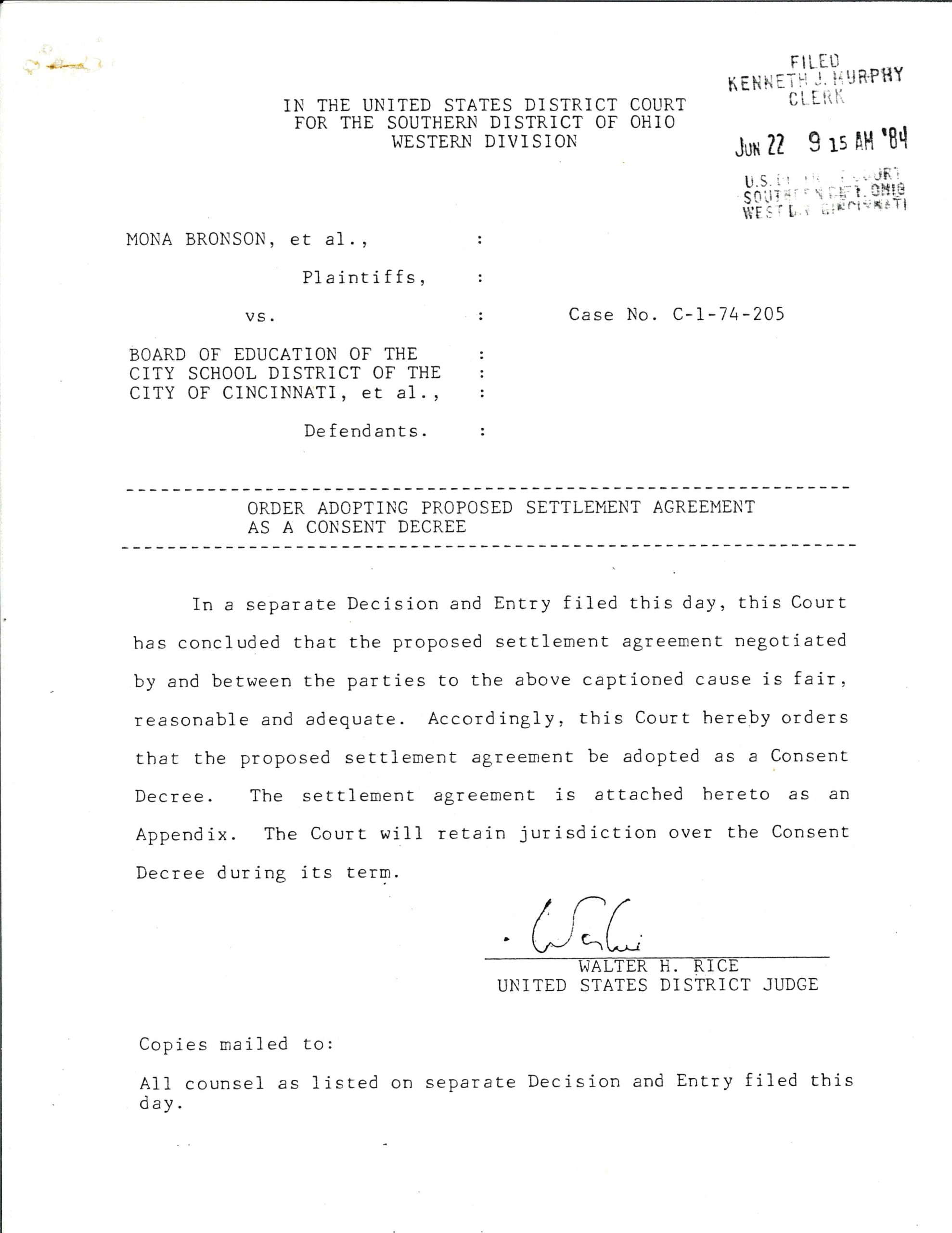Court pleading "Order adopting proposed settlement agreement as a consent decree" signed by Judge Walter H. Rice, June 22, 1984