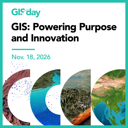 This is GIS 2026 Day theme poster.  It states GIS Day - GIS: Powering Purpose and Innovation.  Nov 18, 2026 and has four images of various landscapes shaped like a waxing moon. 
