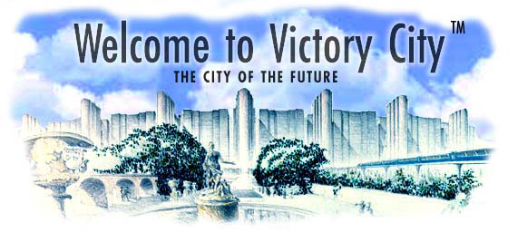 Welcome to Victory City: The City of the Future
